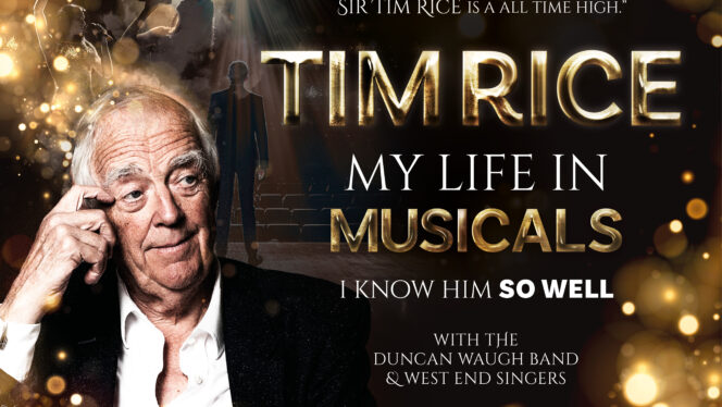 Sir Tim Rice &#8211; My Life in Musicals